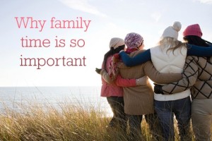 Why-it’s-important-to-spend-quality-family-time-together-570x380